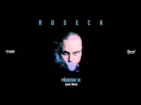 Roseck - Představ si (prod. Wesix)