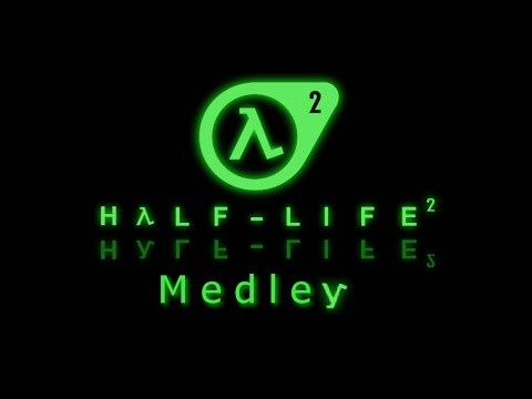 Half-Life 2 Medley: Remix of some Half-Life 2 soundtracks