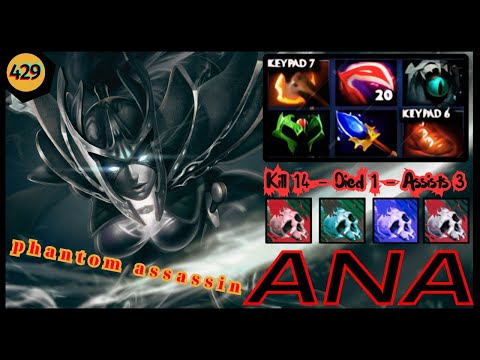 Ana Show You How To Play Phantom Assassin Like A Boss 12 Min Battle Fury | Ana Stream Moment 429