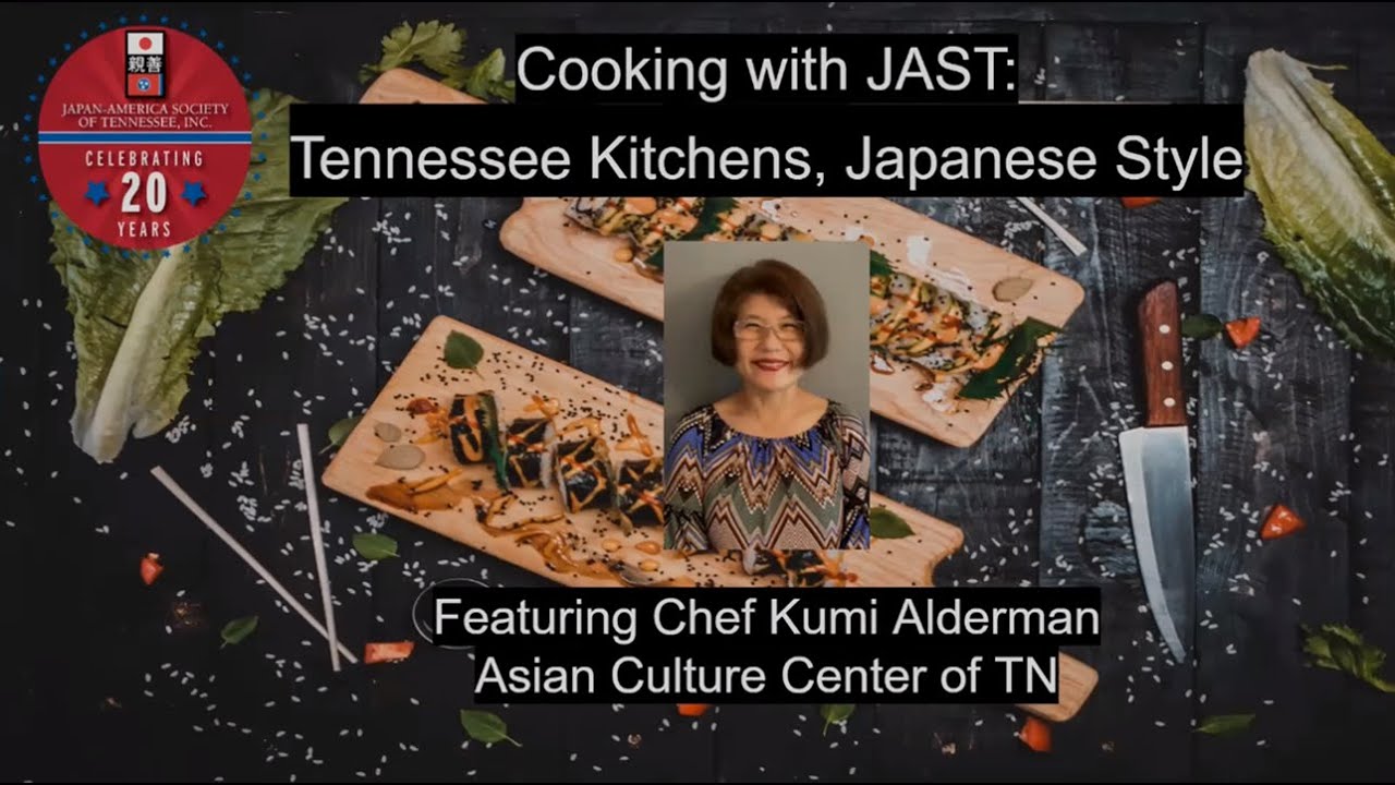 Cooking with JAST: Tennessee Kitchen, Japanese Style featuring Kumi Alderman