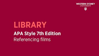 APA Style 7th Edition - Referencing Films