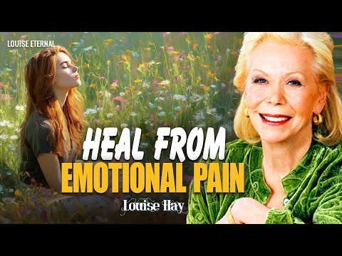 Louise Hay: Take Back Your Power and Heal from Emotional Pain