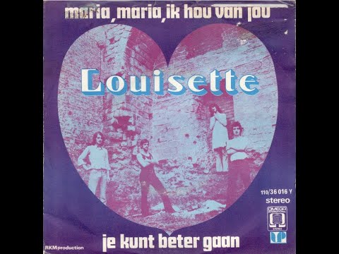 Louisette - Maria, Maria, Ik Hou Van Jou (1972)