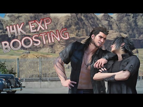 Final Fantasy 15: 14K EXP!! Basic Boosting/Grinding