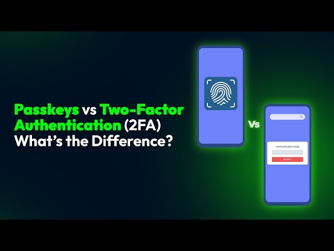 Passkeys vs Two-Factor Authentication (2FA): What’s the Difference?
