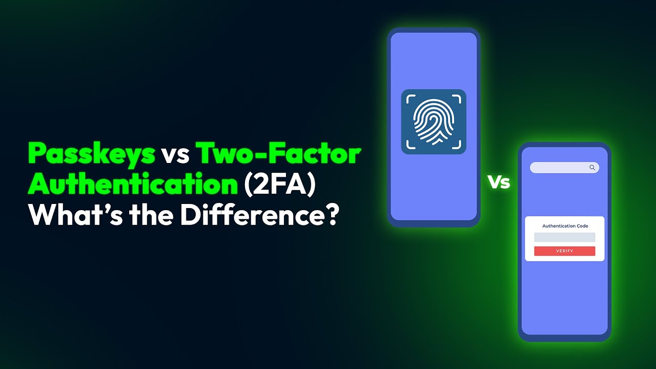 Passkeys vs Two-Factor Authentication (2FA): What’s the Difference?