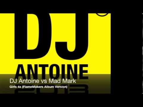 DJ Antoine vs Mad Mark - Girls 4x (FlameMakers Album Version)
