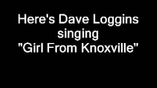 Dave Loggins - Girl From Knoxville
