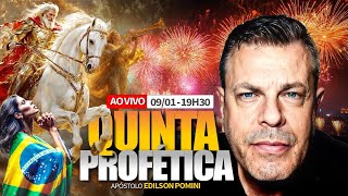 🔥 QUINTA PROFÉTICA [AO VIVO] 09.01.2025 | APÓSTOLO EDILSON POMINI