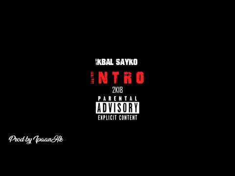 IKBAL SAYKO - I. N. T. R. O 16 BAR (AUDIO)
