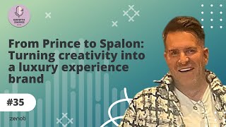 From Prince to Spalon: Turning creativity into a luxury experience brand