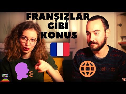 FRANSIZLAR GİBİ FRANSIZCA KONUŞMAK - YABANCILARLA KONUŞMAK İÇİN 10 HİLE