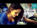 Women's Day Special | Short Film On Female Empowerment | Eve Teasing  | Indian Short Film