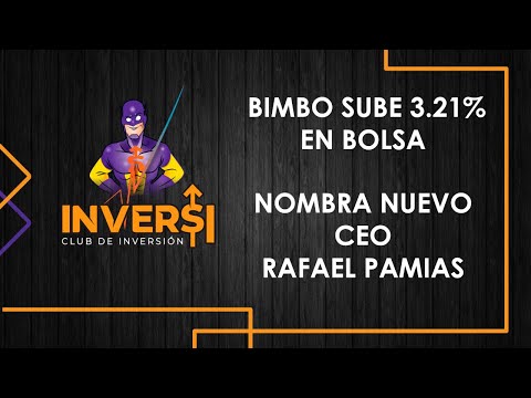 BIMBO Sube 3 21% En bolsa Tras anunciar Nuevo CEO