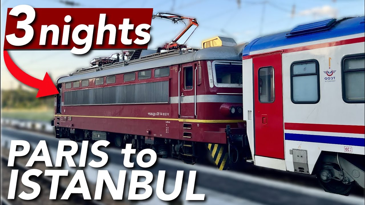 Paris to Istanbul in 55 Hours: The Ultimate Night Train Experience