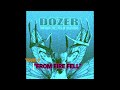 DOZER "THROUGH THE EYES OF HEATHENS" (2005) "FROM FIRE FELL"