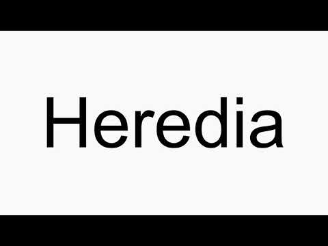 How to pronounce Heredia