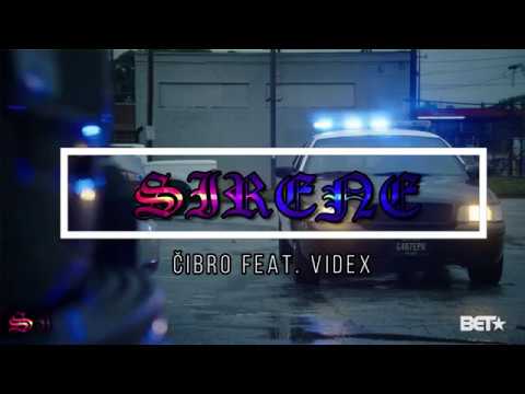Čibro feat. Videx-SIRENE