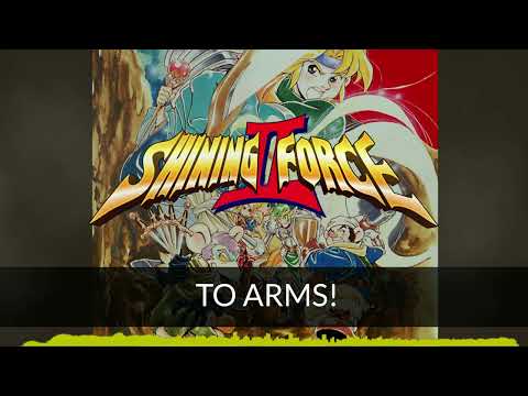Shining Force II - To Arms! ORCHESTRAL Remake