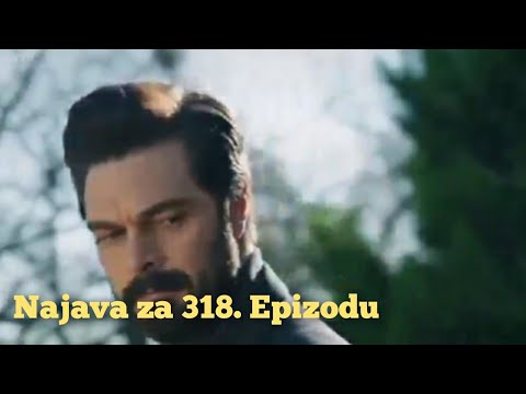 Najava za 318. Epizodu (sa prevodom) Fatalna Ljubav - Emanet
