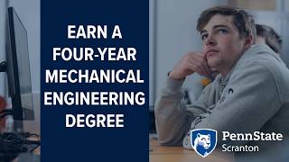 Mechanical Engineering degree at Penn State Scranton