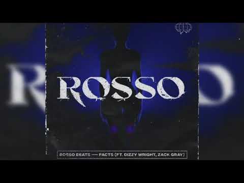 Rosso - Facts (Feat. Dizzy Wright, Zack Gray)