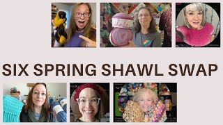 Six Shawl Swap - Spring 2025 #sixshawlswapspring25