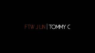 FTW JLin - Tommy C (Jeremy Lin Tribute)
