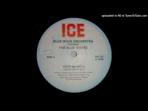 Rare Modern Soul 12" Blue Wave Orchestra Featuring The Blue Waves – She's No Good