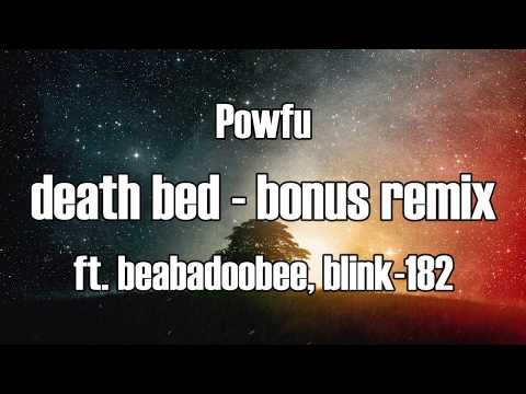 Powfu, beabadoobee, blink-182 - death bed [bonus remix] (Lyrics)