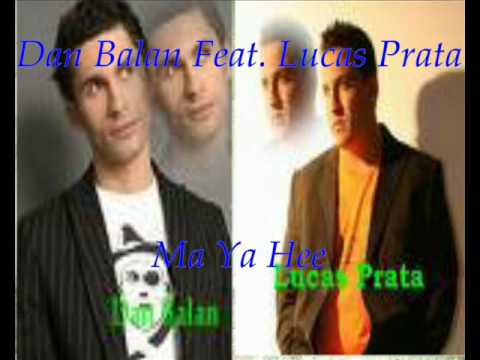 Dan Balan Feat.  Lucas Prata - Ma Ya Hee (Valentin Remix)