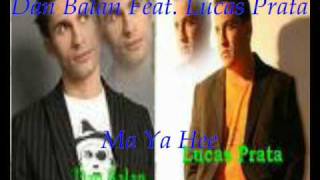 Dan Balan Feat.  Lucas Prata - Ma Ya Hee (Valentin Remix)