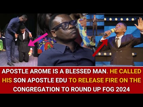APOSTLE AROME CALLED HIS SON APOSTLE EDU TO RELEASE FIRE ON THE CONGREGATION TO ROUND UP FOG 2024