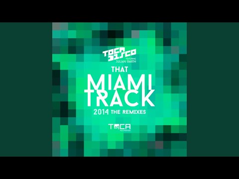 That Miami Track 2014 (feat. Julian Smith) (Shebica Remix)
