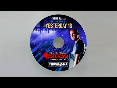 CHUMI DJ PRESENTA YESTERDAY 16 | CD OFICIAL