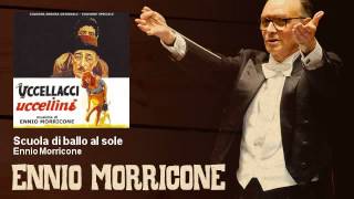 Ennio Morricone - Scuola di ballo al sole - Uccellacci e Uccellini (1966)