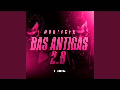 Montagem das Antigas 2.0