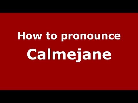 How to pronounce Calmejane (French) - PronounceNames.com