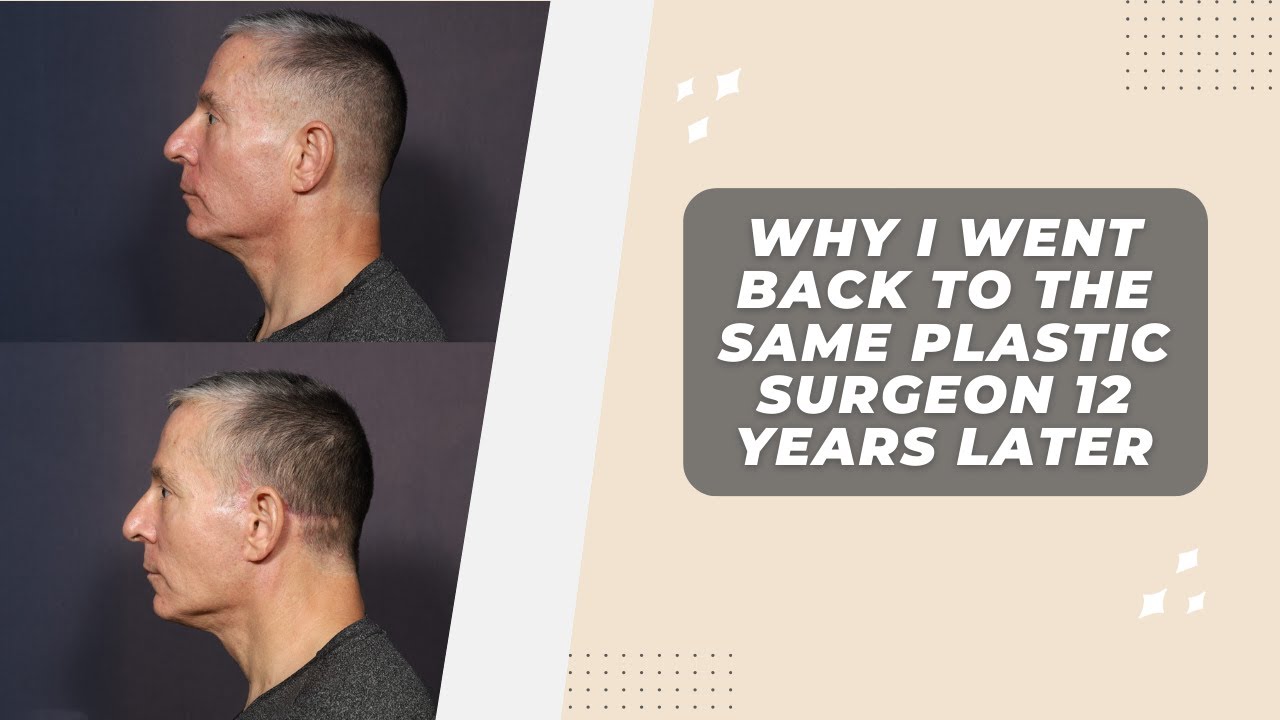 Patient Eric: Why I Came Back To the Same Plastic Surgeon Over 10 Years Later
