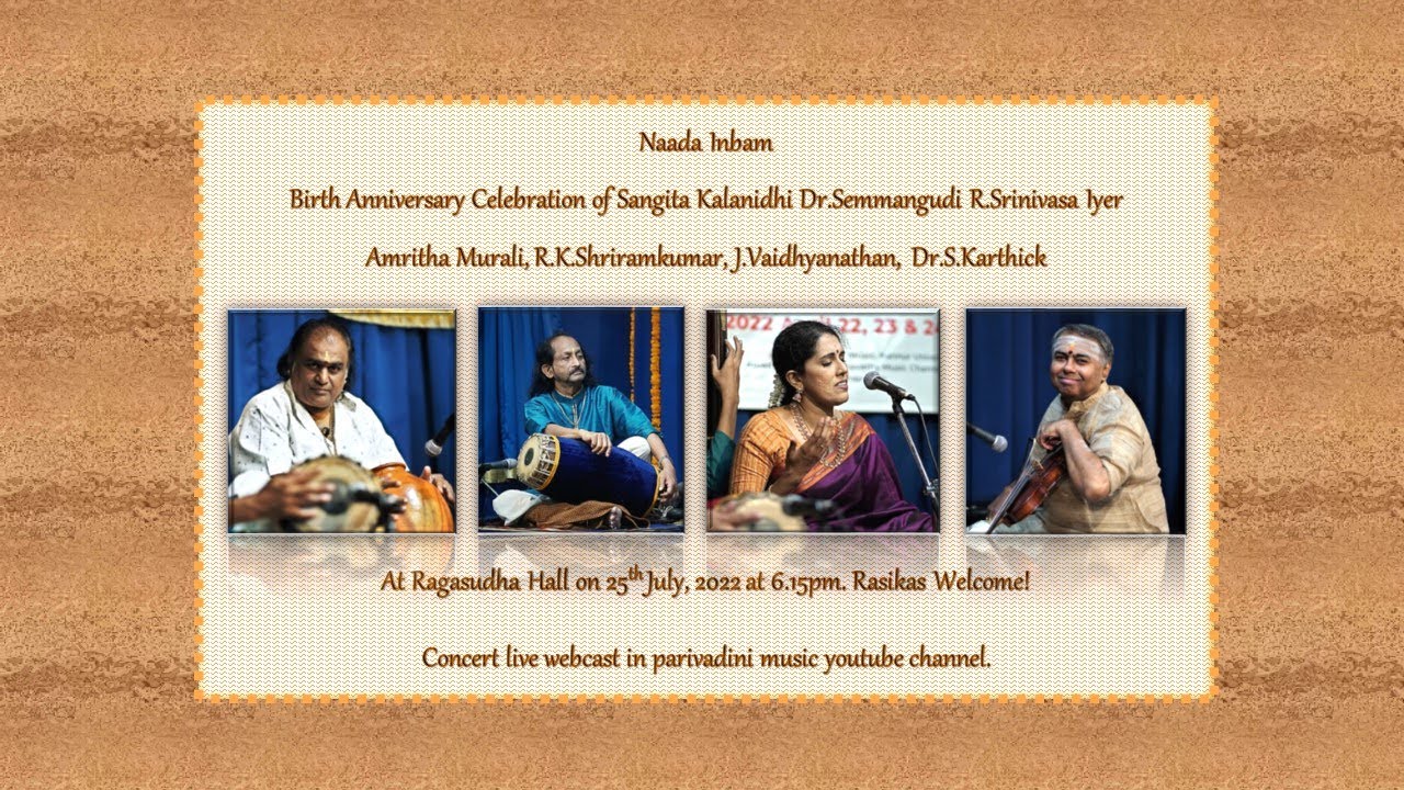 Vid Amritha Murali  for Dr Semmangudi R. Srinivasa Iyer Birth Anniversary Concert at Naada Inbam.