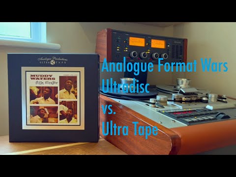 Analogue Format Wars - Muddy Waters - MOFI One-Step Ultradisc vs. Analogue Productions Ultra Tape