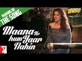 Making Of The Song - Maana Ke Hum Yaar Nahin | Meri Pyaari Bindu | Ayushmann | Parineeti