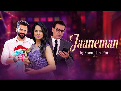 Jaaneman - Original Song by Shaarib Toshi