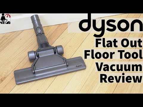 Dyson Flat Out Floor Tool Head Vacuum Nozzle Review