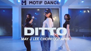 May J Lee Choreography | NewJeans (뉴진스) &#39;Ditto&#39;