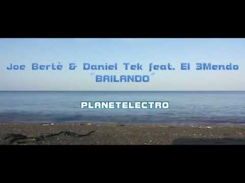 Joe Bertè & Daniel Tek feat. El 3Mendo - Bailando