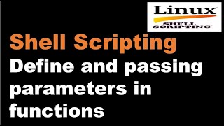 Shell Scripting Tutorial-24 Define and passing parameters in shell script functions