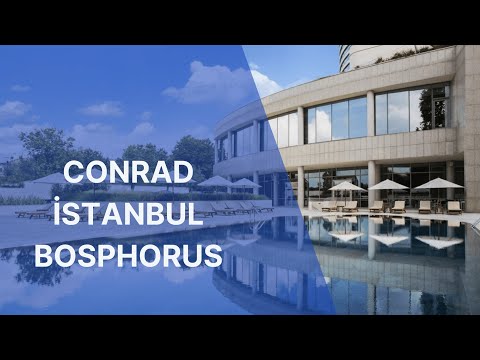 Conrad İstanbul Bosphorus Tanıtım Filmi
