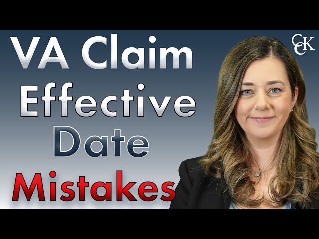 VA Claim Effective Date Mistakes: 4 Ways Your Effective Date Could Be Wrong