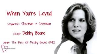 Debby Boone - When You&#39;re Loved